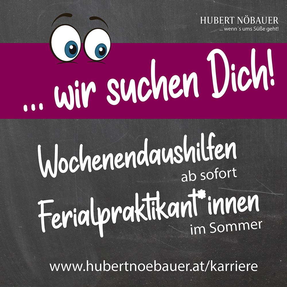 Wochenendaushilfen ab sofort / Ferialpraktikant*innen für Sommer gesucht
